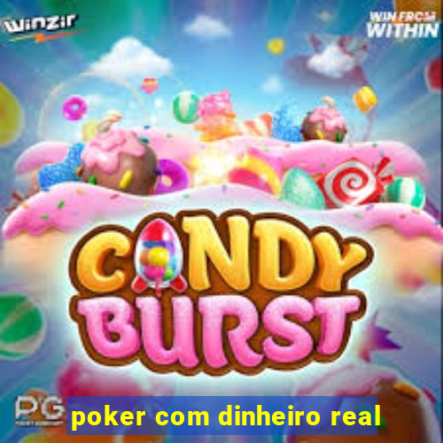 poker com dinheiro real