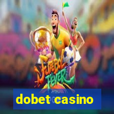 dobet casino