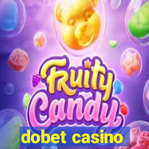 dobet casino