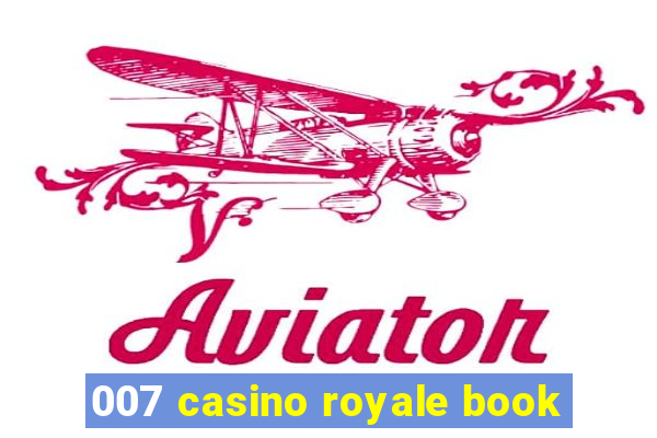 007 casino royale book