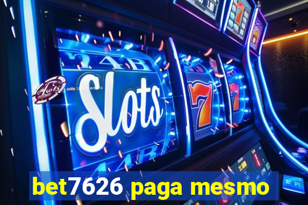 bet7626 paga mesmo