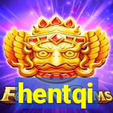 hentqi