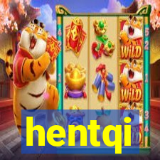 hentqi