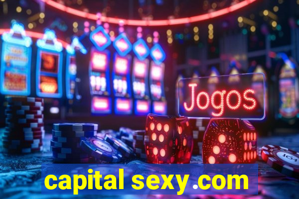 capital sexy.com