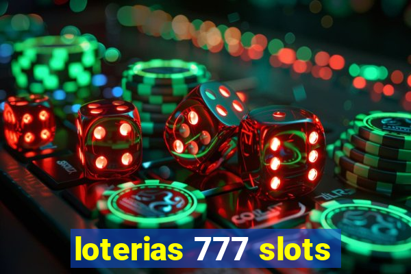 loterias 777 slots