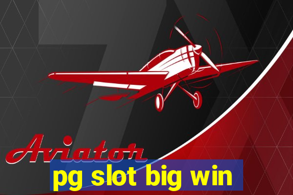 pg slot big win