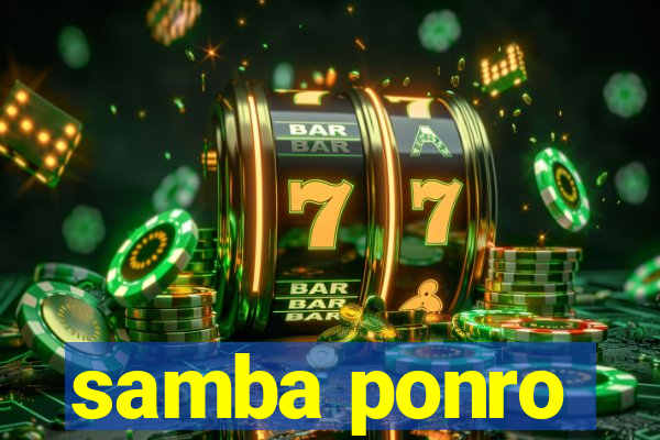 samba ponro