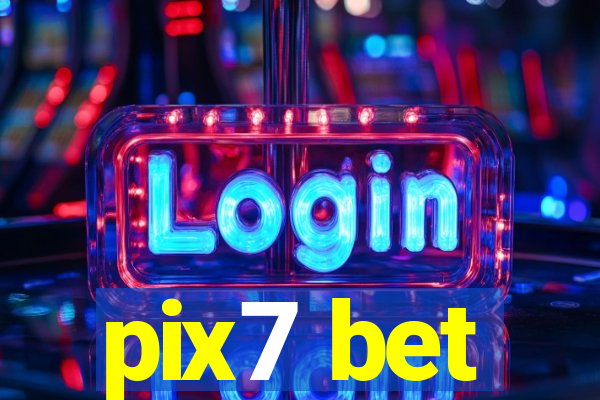 pix7 bet