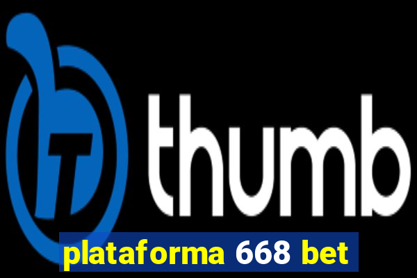 plataforma 668 bet