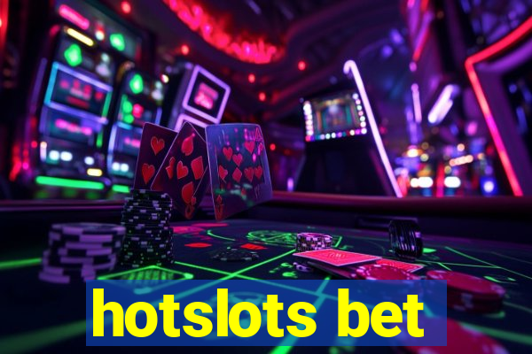 hotslots bet