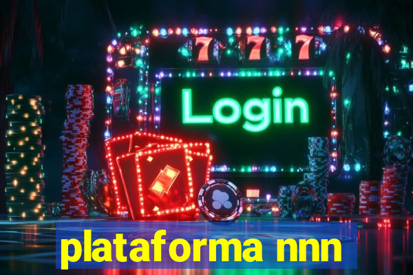 plataforma nnn