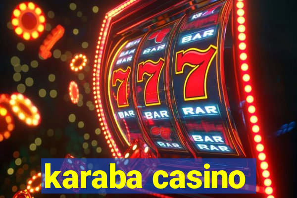 karaba casino