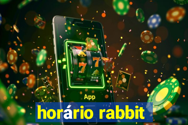 horário rabbit