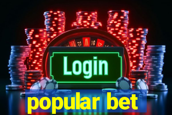 popular bet