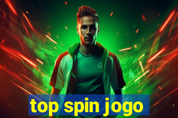 top spin jogo