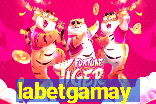 labetgamay