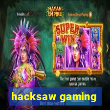 hacksaw gaming