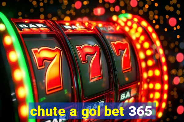 chute a gol bet 365