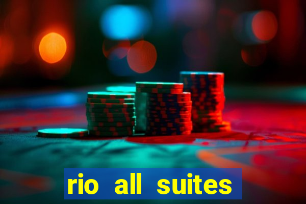 rio all suites hotel casino