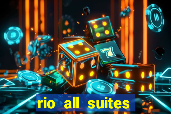 rio all suites hotel casino