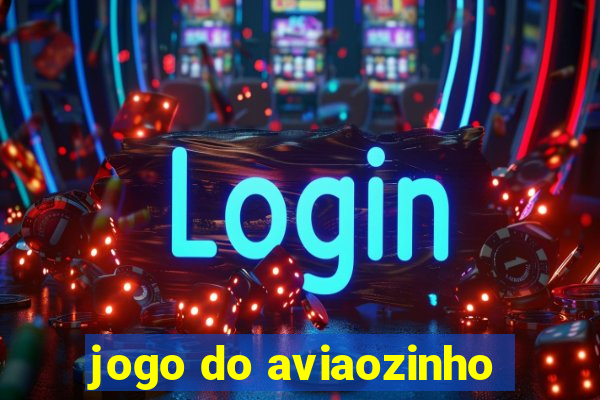 jogo do aviaozinho