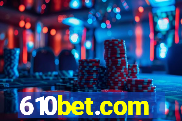 610bet.com