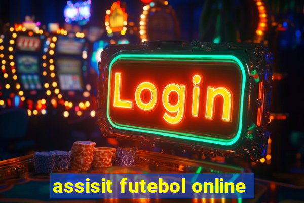 assisit futebol online