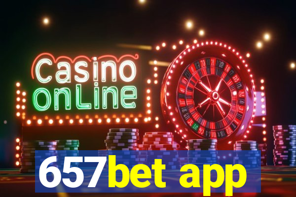 657bet app