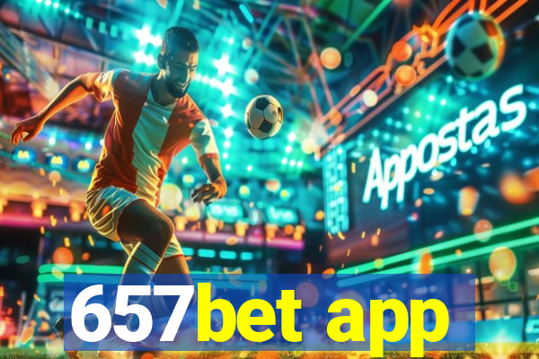 657bet app