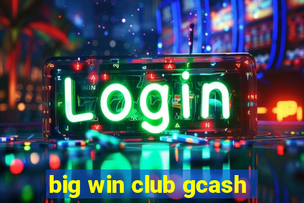 big win club gcash