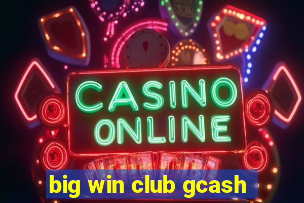 big win club gcash