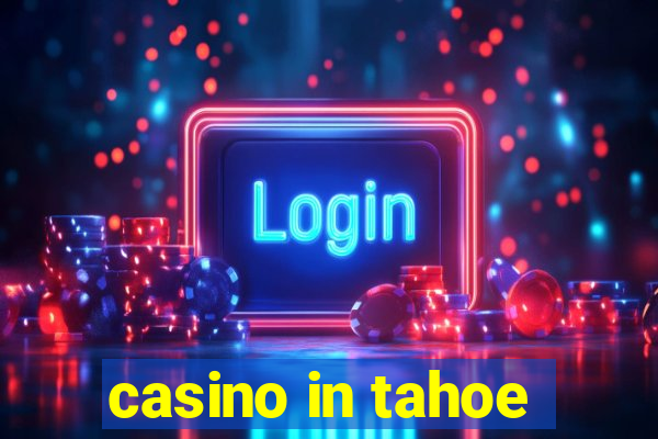 casino in tahoe