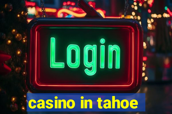 casino in tahoe