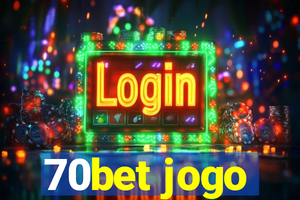 70bet jogo