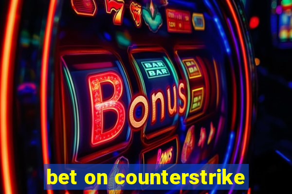 bet on counterstrike