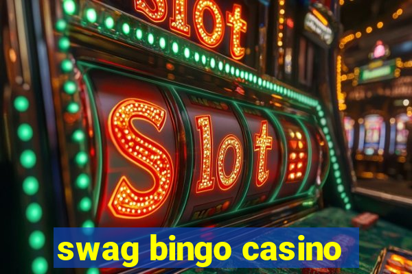 swag bingo casino