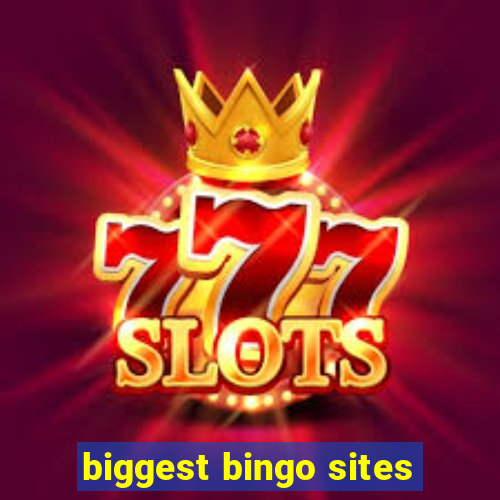 biggest bingo sites