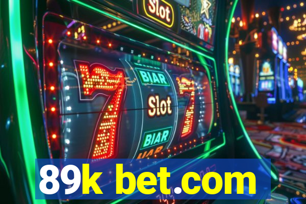 89k bet.com