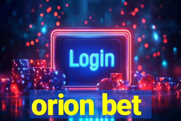 orion bet