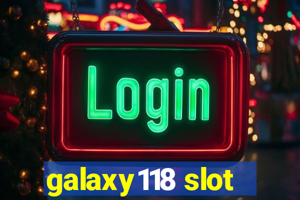 galaxy118 slot