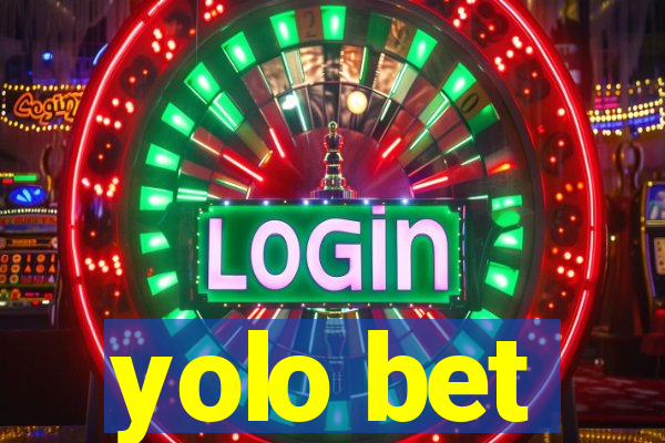 yolo bet