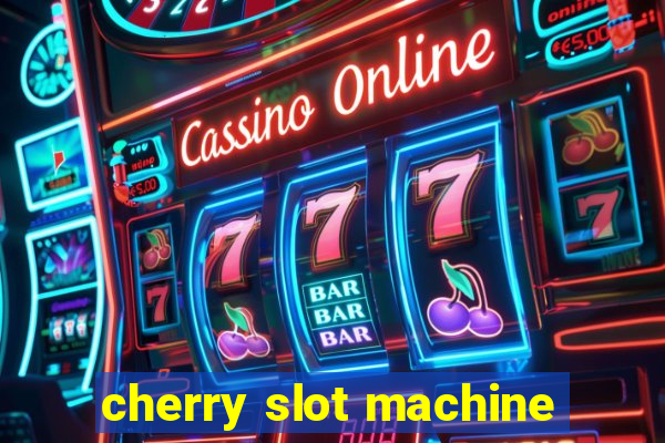 cherry slot machine