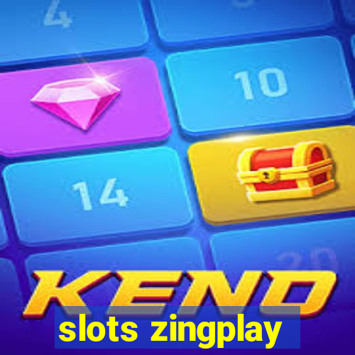 slots zingplay