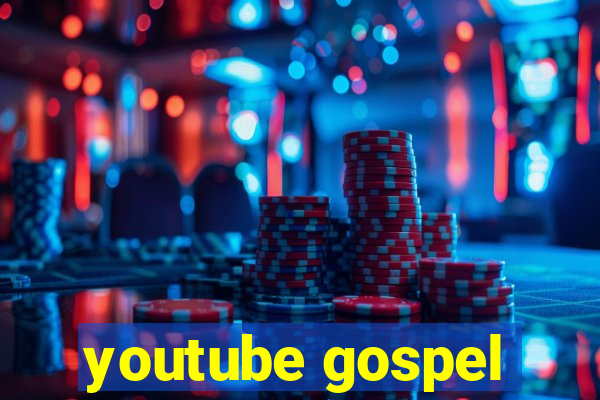 youtube gospel