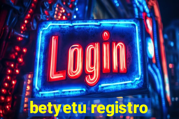 betyetu registro