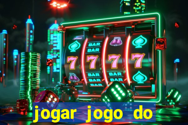 jogar jogo do tigrinho gratis