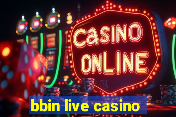 bbin live casino