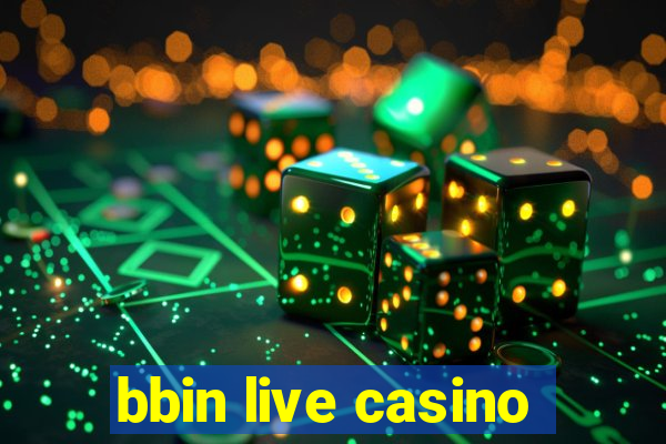 bbin live casino