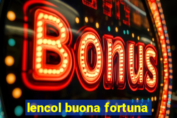 lencol buona fortuna