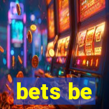 bets be